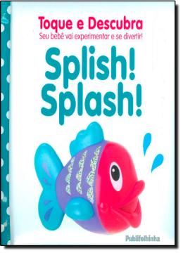 Imagem de TOQUE E DESCUBRA - SPLISH! SPLASH!