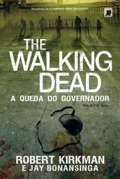 Imagem de THE WALKING DEAD - A QUEDA DO GOVERNADOR - VOL. 3 - PARTE 1 - 12ª ED