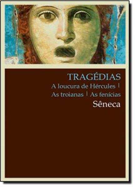 Picture of TRAGEDIAS - AS LOUCURAS DE HERCULES, AS TROIANAS, AS FENICIAS
