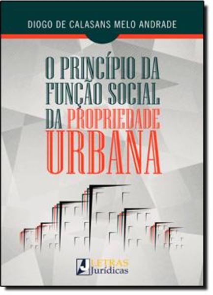 Picture of PRINCIPIO DA FUNCAO SOCIAL DA PROPRIEDADE URBANA, O