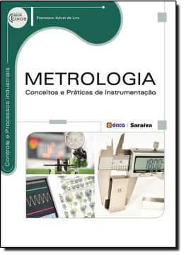 Imagem de METROLOGIA - CONCEITOS E PRATICAS DE INSTRUMENTACAO
