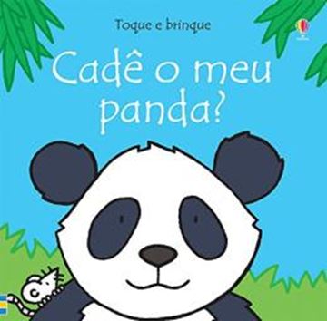 Imagem de TOQUE E BRINQUE - CADE MEU PANDA?