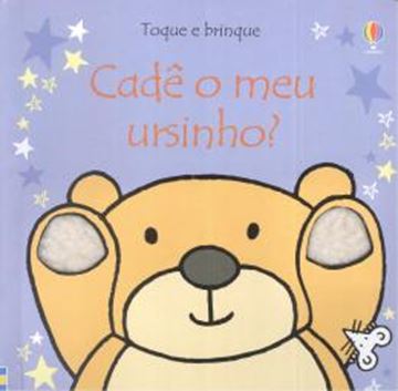 Imagem de TOQUE E BRINQUE - CADE O MEU URSINHO?