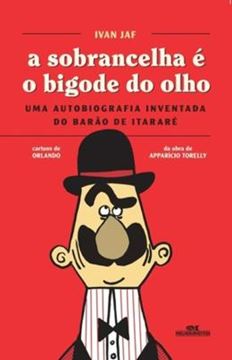 Imagem de SOBRANCELHA E O BIGODE DO OLHO, A