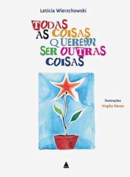 Imagem de TODAS AS COISAS QUEREM SER OUTRAS COISAS