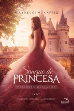 Imagem de SANGUE DE PRINCESA - TRILOGIA REINADOS