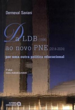 Imagem de DA LDB (1996) AO NOVO PNE (2014-2024) - POR UMA OUTRA POLITICA EDUCACIONAL - 5ª ED