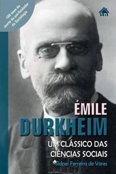 Imagem de EMILE DURKHEIN - UM CLASSICO DA CIENCIAS SOCIAIS