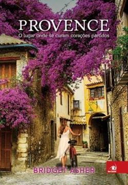Imagem de PROVENCE - O LUGAR ONDE SE CURAM CORACOES PARTIDOS