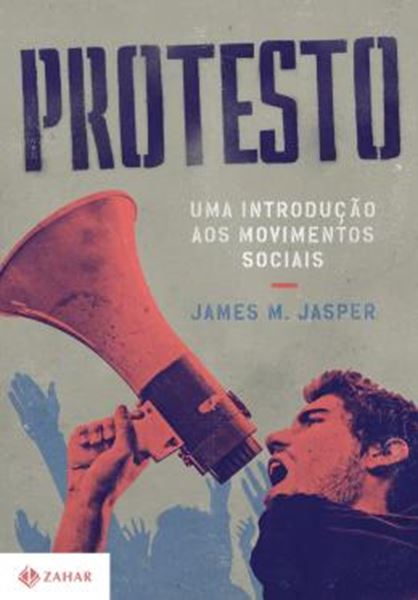Picture of PROTESTO - UMA INTRODUCAO AOS MOVIMENTOS SOCIAIS