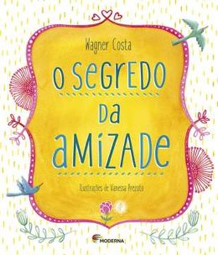 Imagem de SEGREDO DA AMIZADE, O - 3ª ED