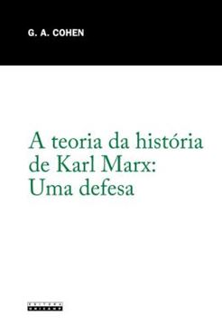 Imagem de A TEORIA DA HISTORIA DE KARL MARX - UMA DEFESA