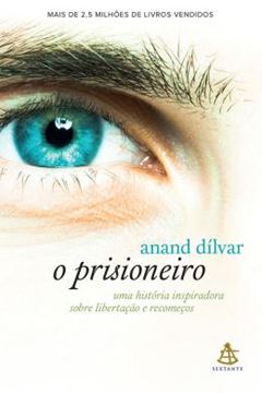 Imagem de PRISIONEIRO, O - UMA HISTORIA INSPIRADORA SOBRE LIBERTACAO E RECOMECOS