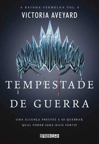 Picture of SERIE A RAINHA VERMELHA - TEMPESTADE DE GUERRA - UMA ALIANCA PRESTES A SE QUEBRAR, QUAL PODER SERA MAIS FORTE? - VOL. 04