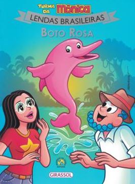 Imagem de TURMA DA MONICA LENDAS BRASILEIRAS - BOTO ROSA