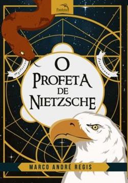 Imagem de PROFETA DE NIETZSCHE, O - A EXTRAORDINARIA HISTORIA DE ZARATUSTRA