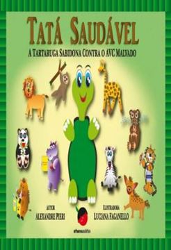 Imagem de TATA SAUDAVEL - A TARTARUGA SABIDONA CONTRA O AVC MALVADO