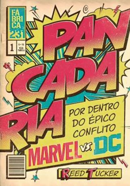 Picture of PANCADARIA - POR DENTRO DO EPICO CONFLITO MARVEL VS DC