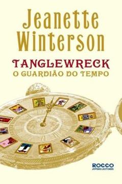 Imagem de TANGLEWRECK - O GUARDIAO DO TEMPO