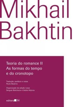 Imagem de TEORIA DO ROMANCE II - AS FORMAS DO TEMPO E DO CRONOTOPO