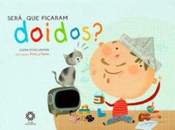 Imagem de SERA QUE FICARAM DOIDOS?