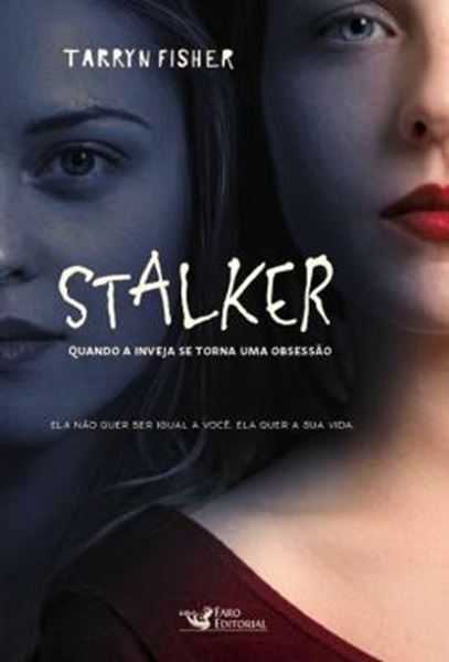 Picture of STALKER - QUANDO A INVEJA SE TORNA UMA OBSESSAO