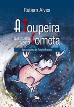 Imagem de TOUPEIRA QUE QUERIA VER O COMETA, A - 14ª ED.