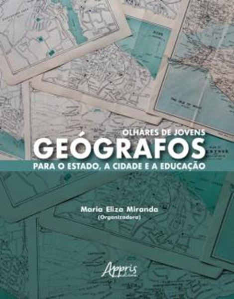 Picture of OLHARES DE JOVENS GEOGRAFOS PARA O ESTADO - A CIDADE E A EDUCACAO