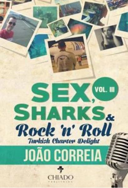 Picture of SEX, SHARKS AND ROCK & ROLL - VOLUME 3 - TURKISH CHARTER DELIGHT