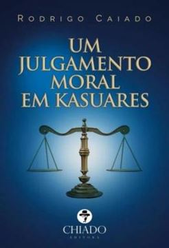 Imagem de UM JULGAMENTO MORAL EM KASUARES
