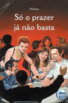 Imagem de SO O PRAZER JA NAO BASTA - 2ª ED