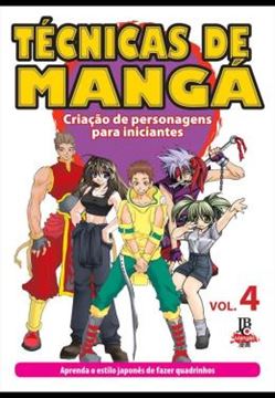 Imagem de TECNICAS DE MANGA - VOL. 4 - CRIACAO DE PERSONAGENS PARA INICIANTES