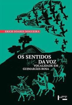 Imagem de SENTIDOS DA VOZ, OS - VOCALIDADE EM GUIMARAES ROSA