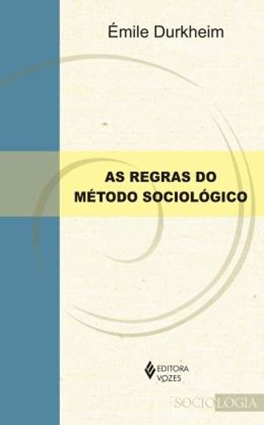 Picture of AS REGRAS DO METODO SOCIOLOGICO