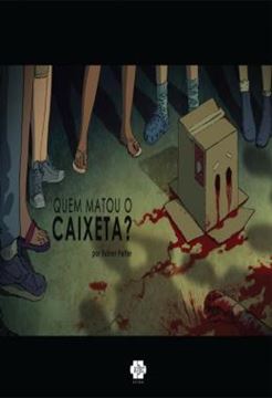 Imagem de QUEM MATOU O CAIXETA?