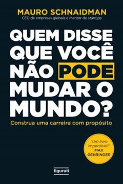 Imagem de QUEM DISSE QUE VOCE NAO PODE MUDAR O MUNDO