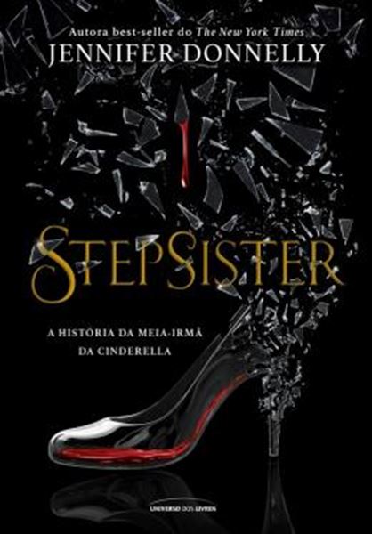 Picture of STEPSISTER - A HISTORIA DA MEIA-IRMA DA CINDERELLA
