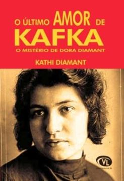 Imagem de ULTIMO AMOR DE KAFKA , O - O MISTERIO DE DORA DIAMANT
