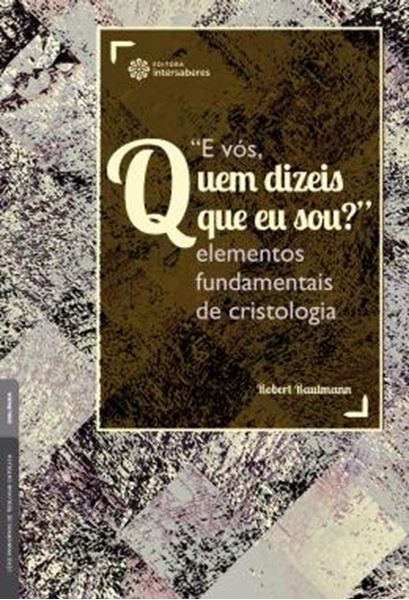 Picture of "E VOS, QUEM DIZEIS QUE EU SOU?"