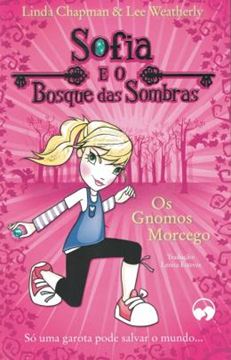 Imagem de SOFIA E O BOSQUE - OS GNOMOS MORCEGO