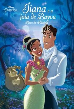 Imagem de TIANA E A JOIA DE BAYOU - LIVRO DE HISTORIA