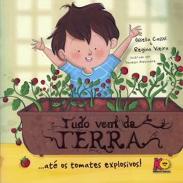 Picture of TUDO VEM DA TERRA... ATE OS TOMATES EXPLOSIVOS