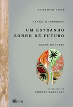 Imagem de UM ESTRANHO SONHO DE FUTURO - CASOS DE INDIO