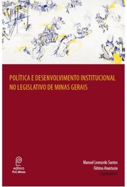 Picture of POLITICA E DESENVOLVIMENTO INSTITUCIONAL NO LEGISLATIVO DE MINAS GERAIS