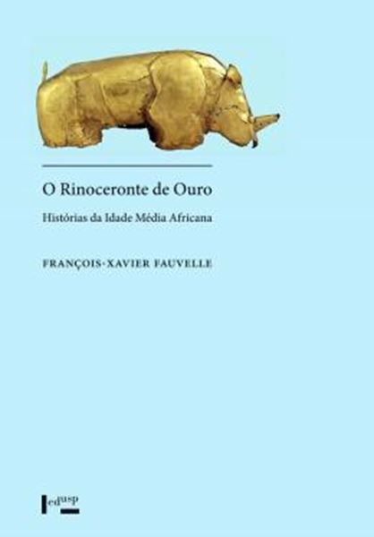 Picture of RINOCERONTE DE OURO : HISTORIAS DA IDADE MEDIA AFRICANA