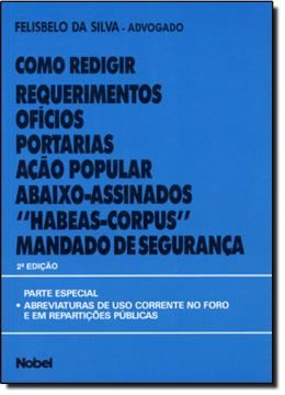 Imagem de COMO REDIGIR: REQUERIMENTOS, OFICIOS, PORTARIAS