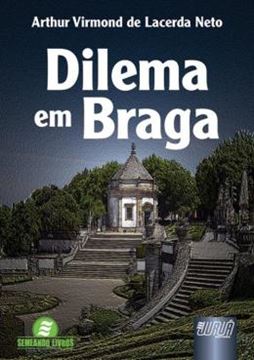 Imagem de DILEMA EM BRAGA