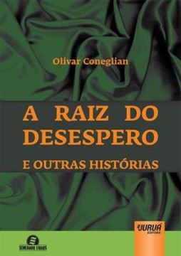 Imagem de RAIZ DO DESESPERO E OUTRAS HISTORIAS, A