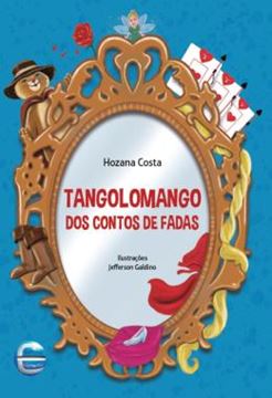 Imagem de TANGOLOMANGO DOS CONTOS DE FADAS