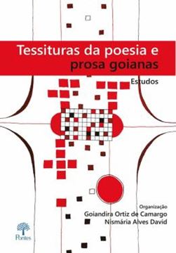 Imagem de TESSITURAS DA POESIA E PROSA GOIANAS - ESTUDOS